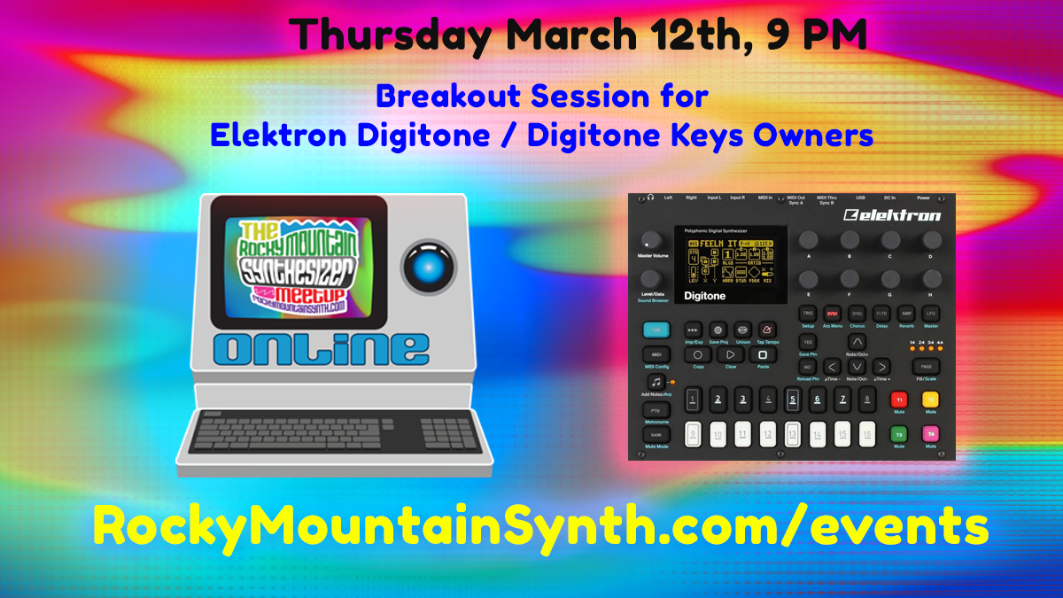 Event #80 –  Online Breakout Session for Elektron Digitone / Digitone Keys Owners – March 12th 9PM MDT