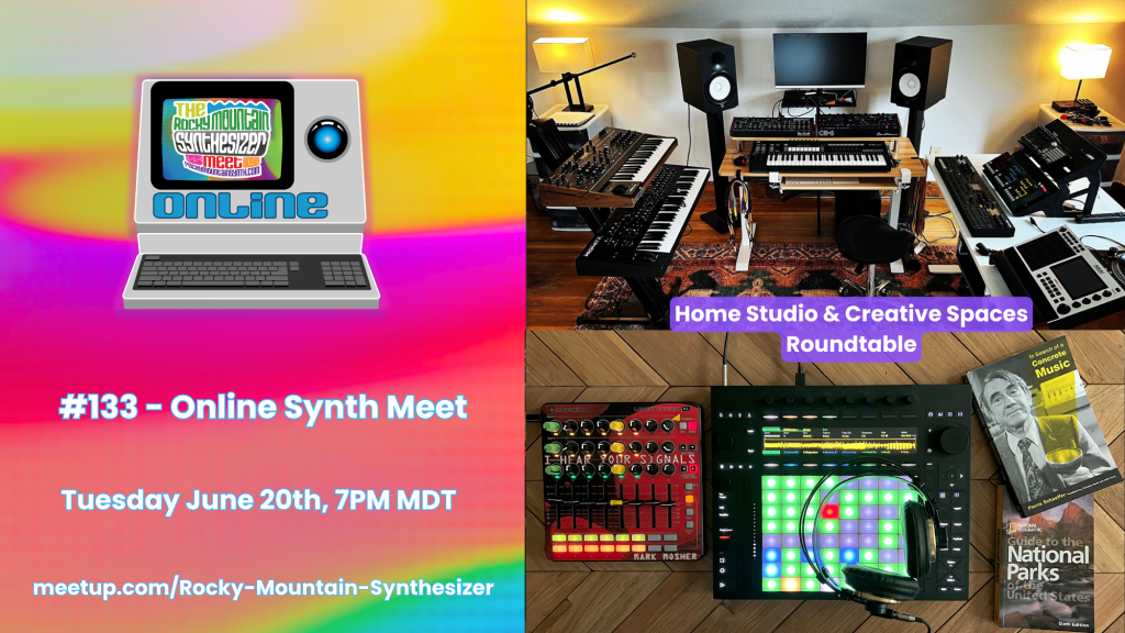 RMSM #133 Online Meetup – Home Studio & Creative Spaces Roundtable – Jun 20th, 7pm&nbsp;MDT