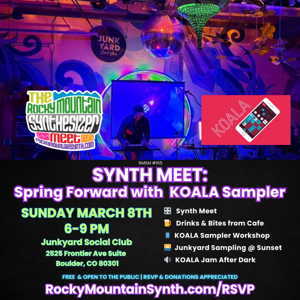Banner for invite to Rocky Mountain Synthesizer Meet at Junkyard Social Club on March 8, 2026 from 6-9pm featuring KOALA sampler workshop, sampling the junkyard, and performances